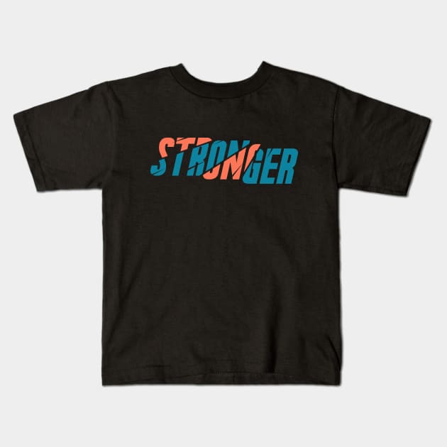 STRONGER Kids T-Shirt by azified